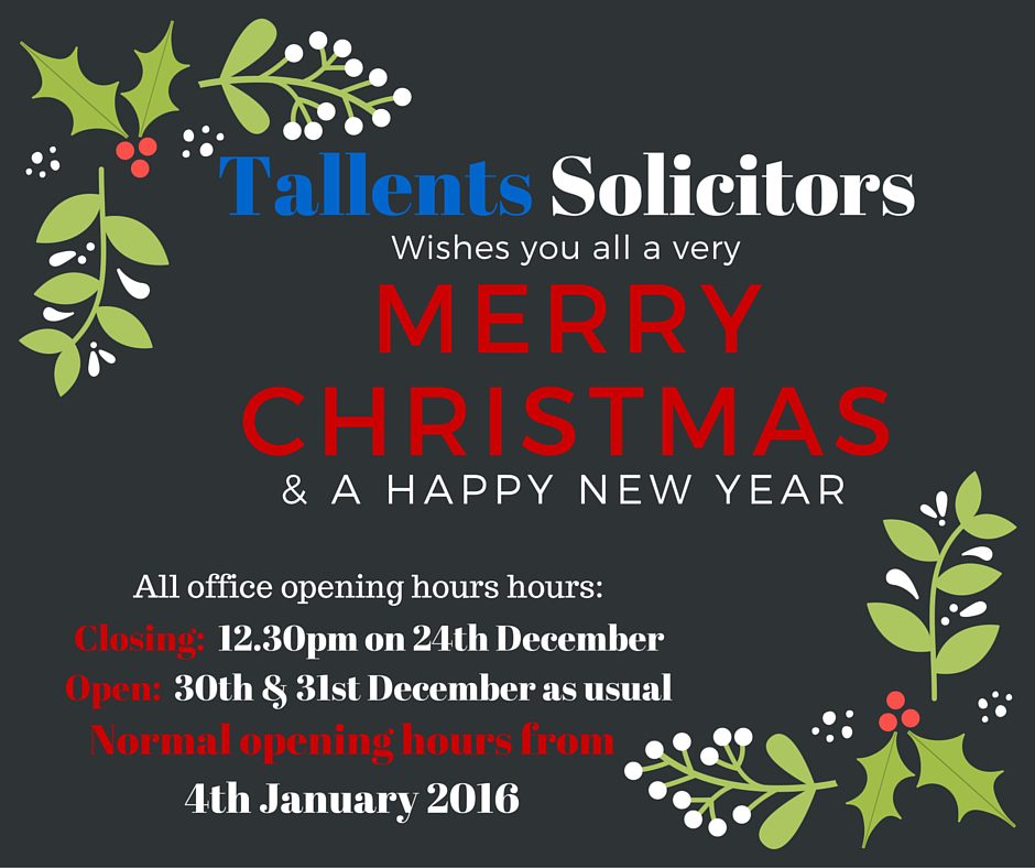 office opening hours for tallents solicitors over Christmas 